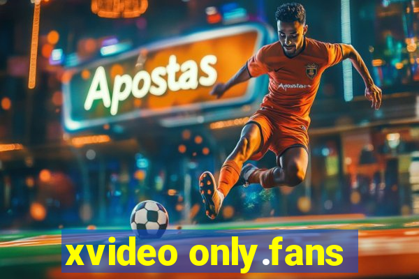 xvideo only.fans